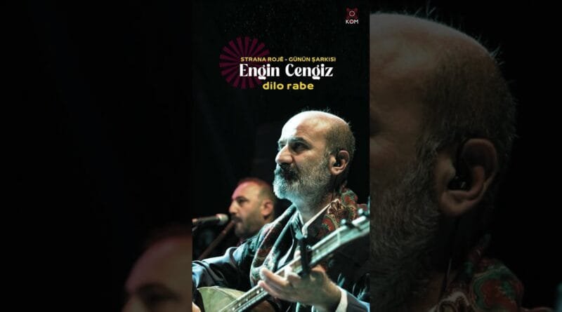 Engin Cengiz - Dilo Rabe 🎶