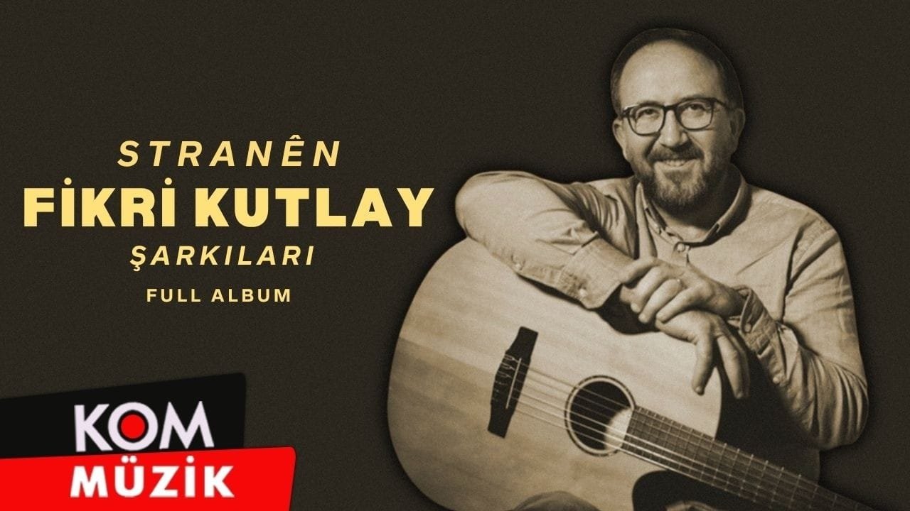 Stranên Fikri Kutlay (Full Album)