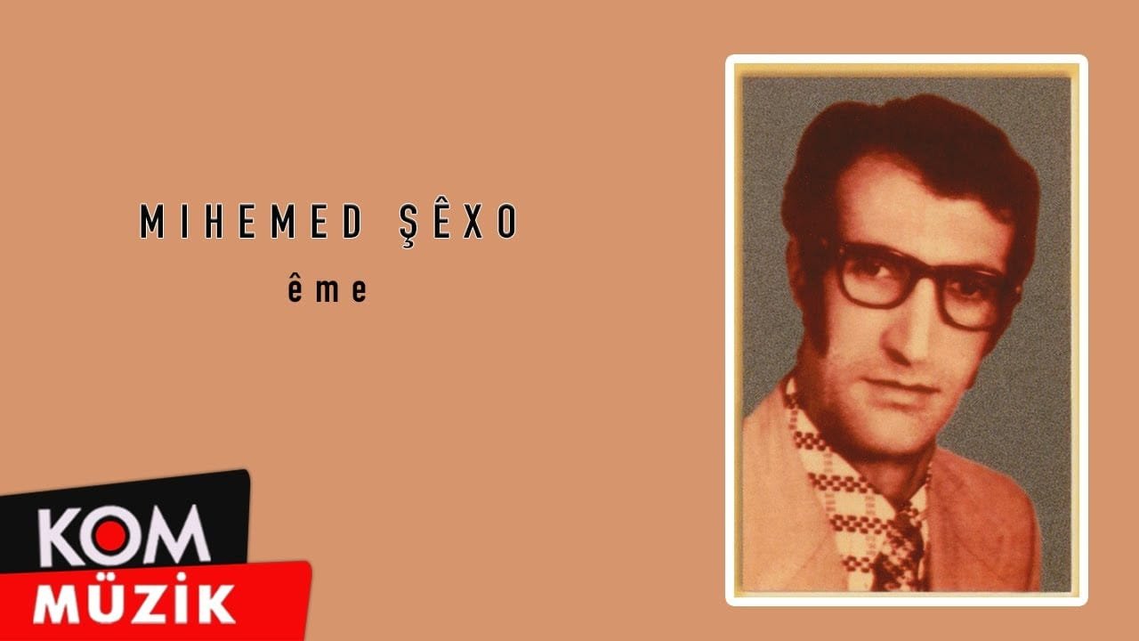 Mihemed Şexo – Ême (Official Audio © Kom Müzik)