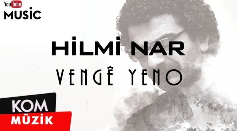 Hilmi Nar - Vengê Yeno (Official Audio © Kom Müzik)