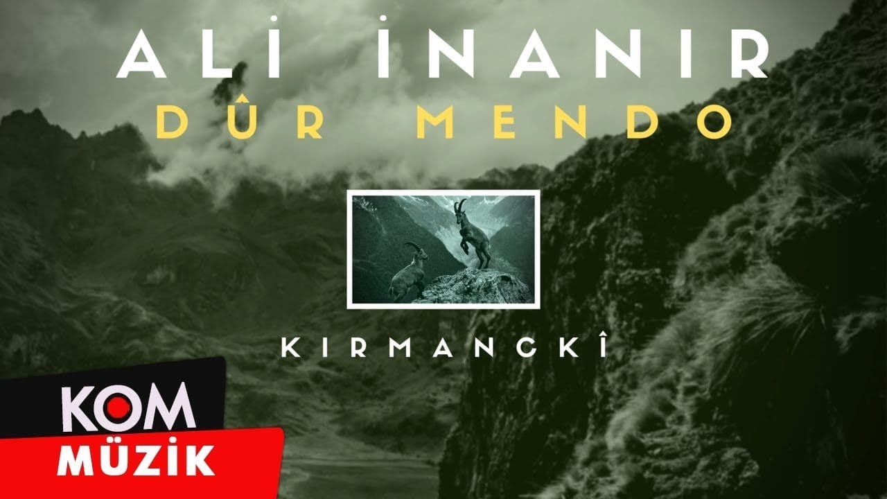 Ali İnanır – Dûr Mendo (2019 © Kom Müzik)
