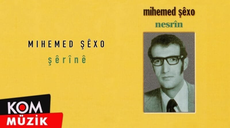 Mihemed Şexo - Şêrînê (Official Audio © Kom Müzik)