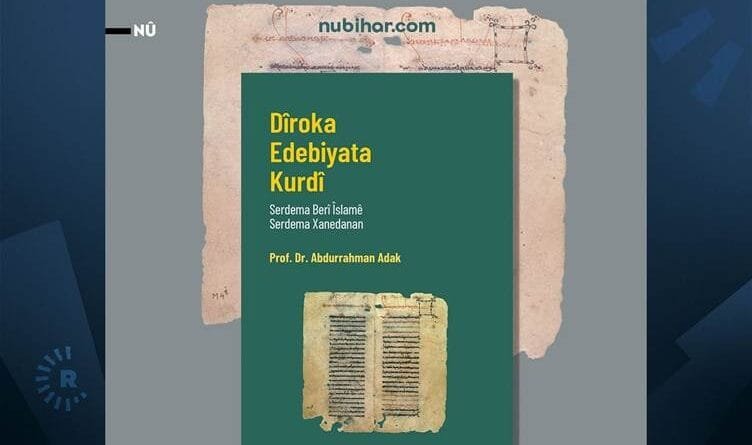 Abdurrahman Adak dîroka edebiyata Kurdî ya berî...