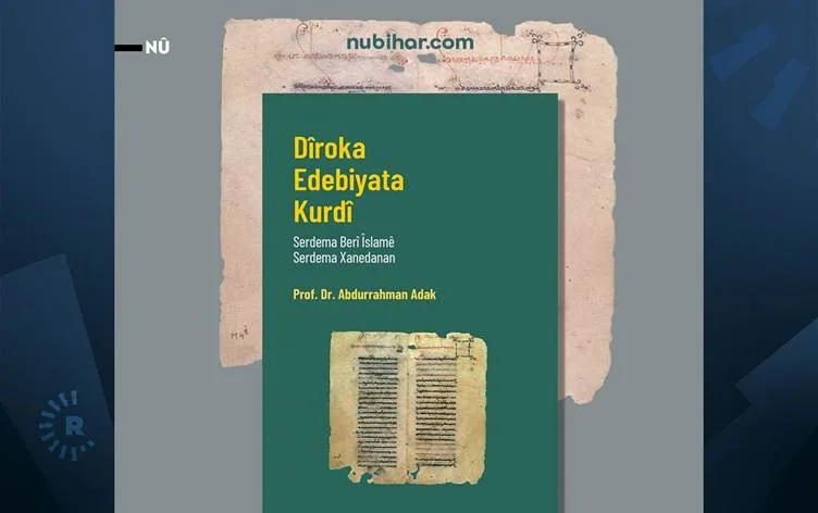 Abdurrahman Adak dîroka edebiyata Kurdî ya berî…