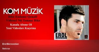Erol Berxwedan - Netirse (Official Audio © Kom Müzik)