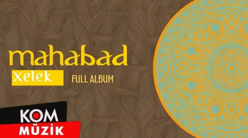 Koma Mahabad - Xelek (Full Album © Kom Müzik)