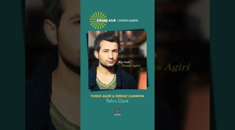 Yunus Agirî & Serhat Çarnewa - Behra Wanê  #kommüzik  #kürtçemüzik