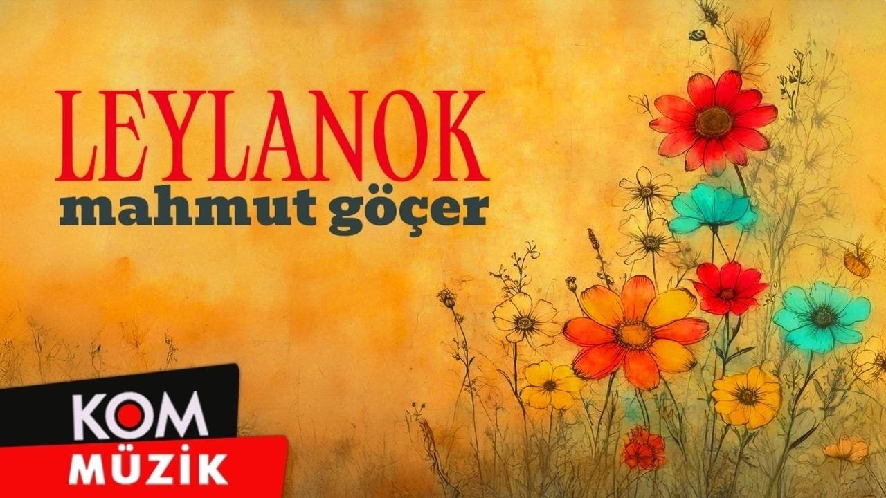 Mahmut Göçer – Leylanok (Official Audio)