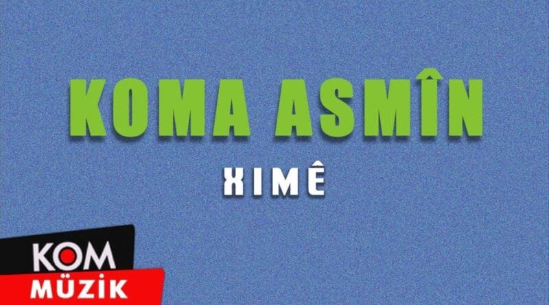 Koma Asmîn - Ximê (2001 © Kom Müzik)