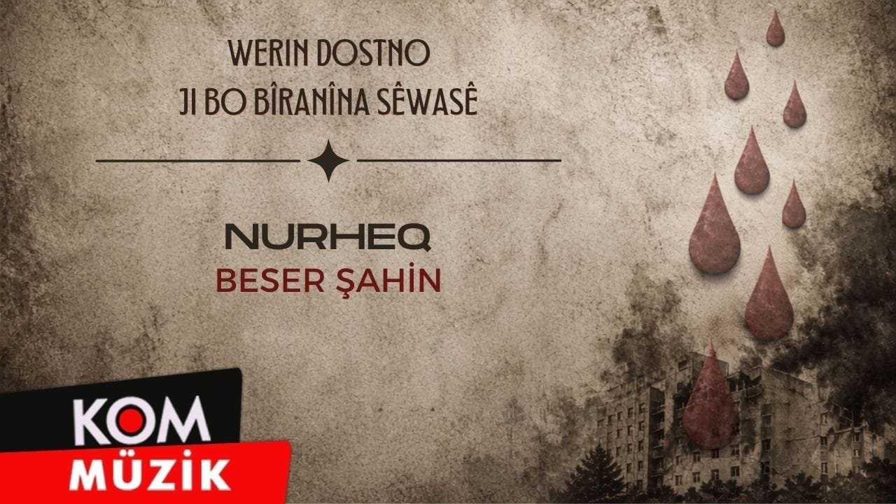 Beser Şahin – Nurheq (Official Audio)