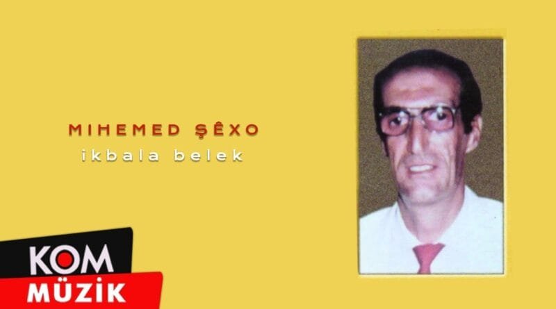Mihemed Şexo - Iqbala Belek (Official Audio © Kom Müzik)