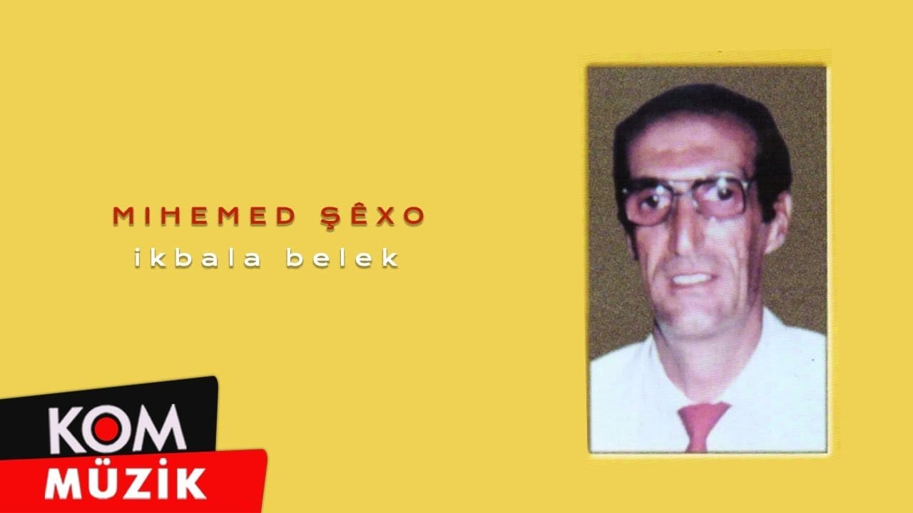 Mihemed Şexo – Iqbala Belek (Official Audio © Kom Müzik)