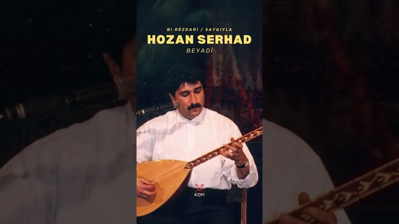 Hozan Serhad – Beyadî 🎶