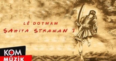 Şahiya Stranan - Lê Dotmam (Official Audio © Kom Müzik)