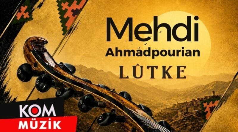 Mehdi Ahmadpourian - Lûtke (Official Audio)