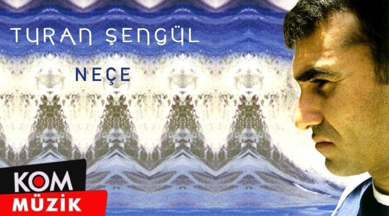 Turan Şengül - Neçe (Official Audio © Kom Müzik)