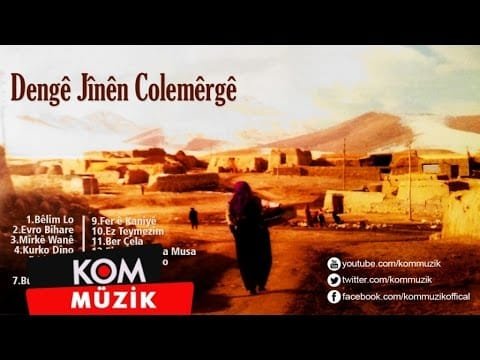Dengê Jînen Colemêrgê – Ber Çela (Official Audio © Kom Müzik)