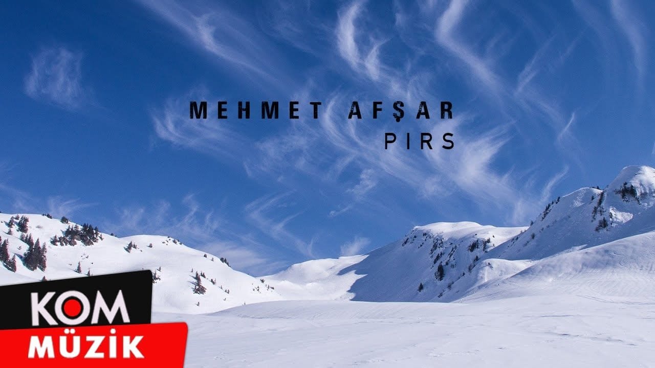 Mehmet Afşar – Pirs (Official Audio © Kom Müzik)