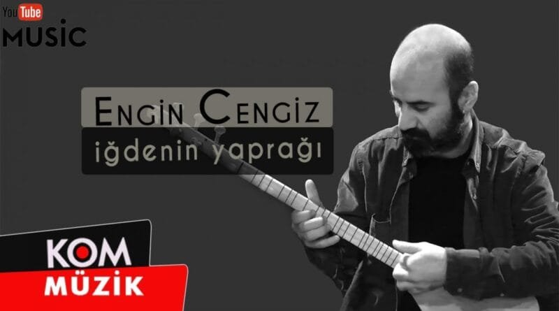 Engin Cengiz - İğdenin Yaprağı (Official Audio © Kom Müzik)
