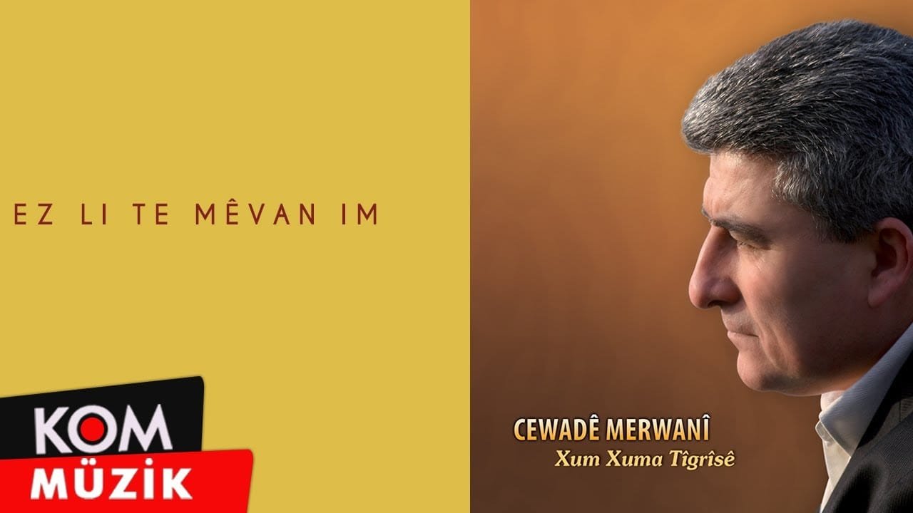 Cewadê Merwanî – Ez Li Te Mêvan Im (Official Audio © Kom Müzik)