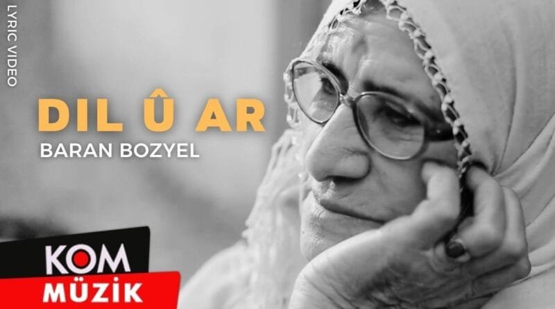 Baran Bozyel - Dil û Ar (Lyric Video)