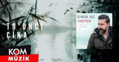 Hasan Ali - To Onci Çîna (2020 © Kom Müzik)