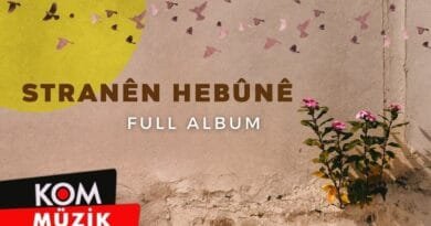 Ji Arşîva KOMê - Stranên Hebûnê (Full Album © Kom Müzik)