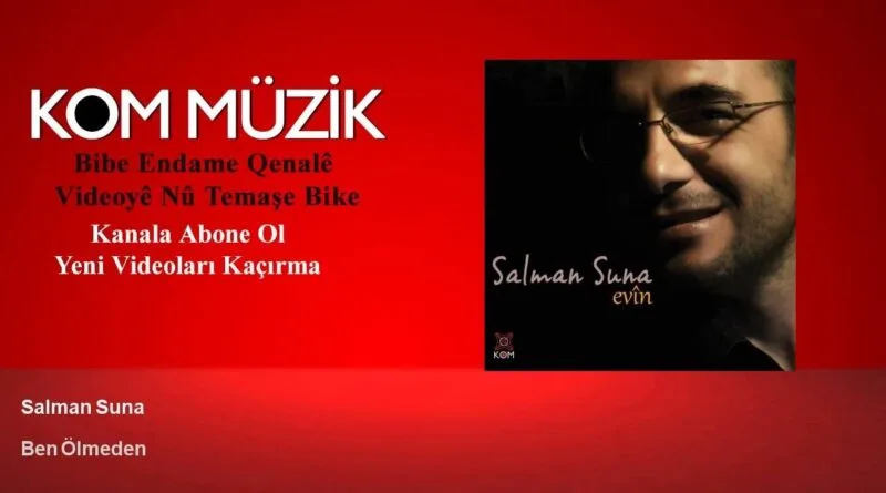 Salman Suna - Ben Ölmeden (Official Audio © Kom Müzik)