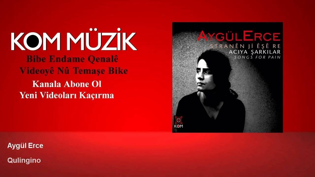 Aygül Erce – Qulingino (Official Audio © Kom Müzik)