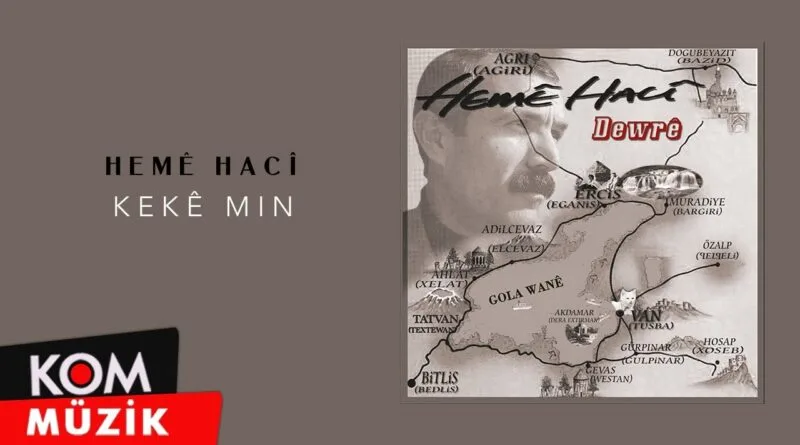 Hemê Hacî - Keke Mın (Official Audio © Kom Müzik)