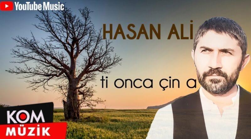 Hasan Ali - Ti Onca Çîn a (Official Audio © Kom Müzik)