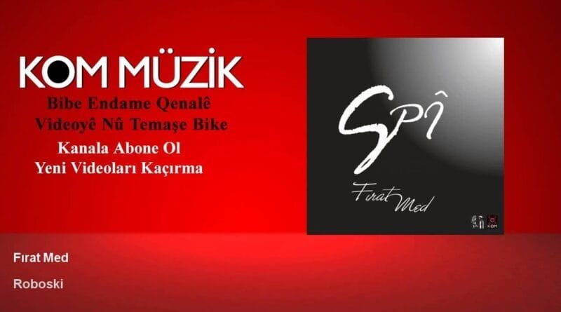 Fırat Med - Roboskî (Official Audio © Kom Müzik)