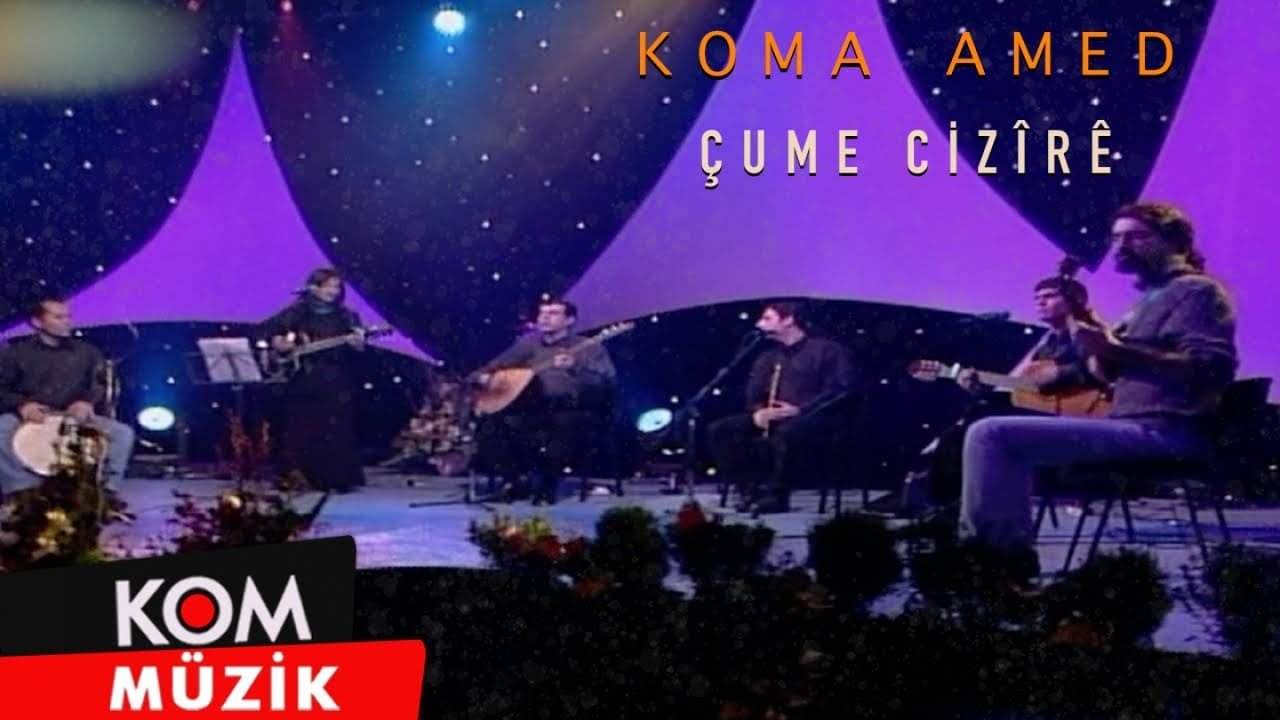Koma Amed – Çume Cizîrê (Zindî © Kom Müzik)