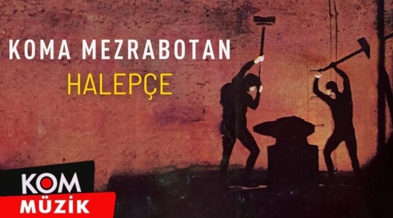 Koma Mezrabotan - Halepçe (1993 © Kom Müzik)
