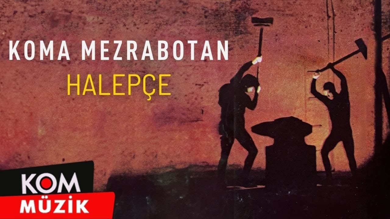 Koma Mezrabotan – Halepçe (1993 © Kom Müzik)