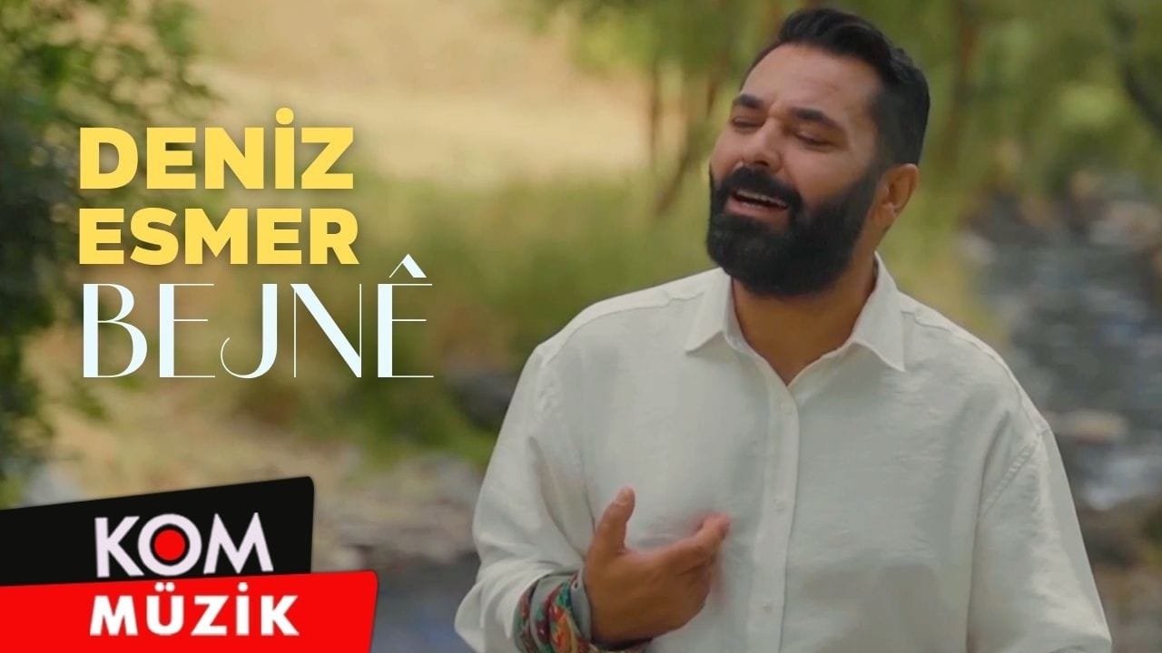 Deniz Esmer – Bejnê (Official Video)