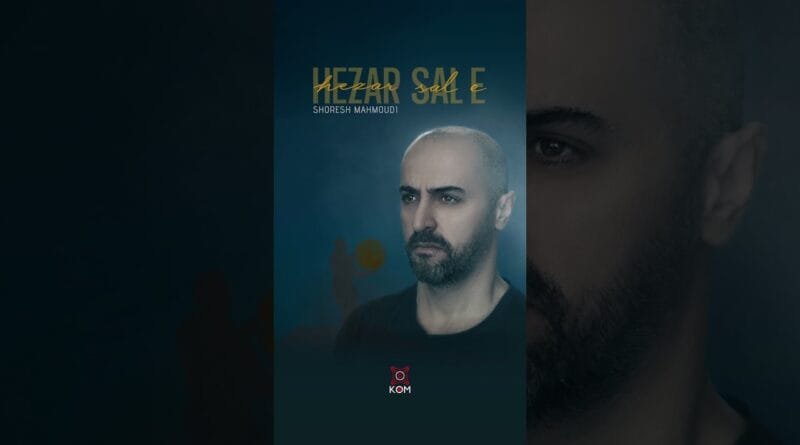 Shoresh Mahmoudi ''Hezar Sal E'' di weşanê de ye 🎶  #kommüzik #kürtçemüzik #music