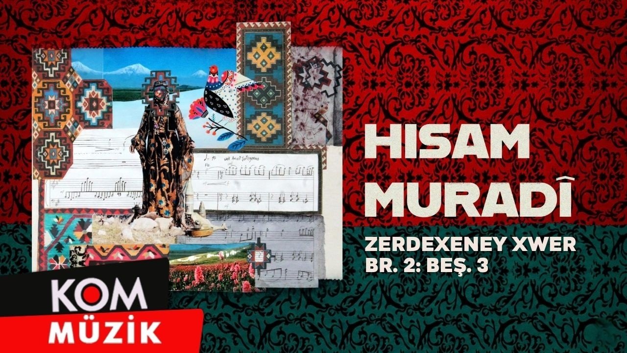 Hisam Muradî – Zerdexeney Xwer, Br. 2: Beş. 3 (Official Audio)